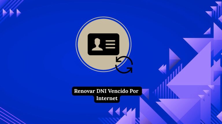 Renovar DNI Vencido Por Internet - Renovación de DNI